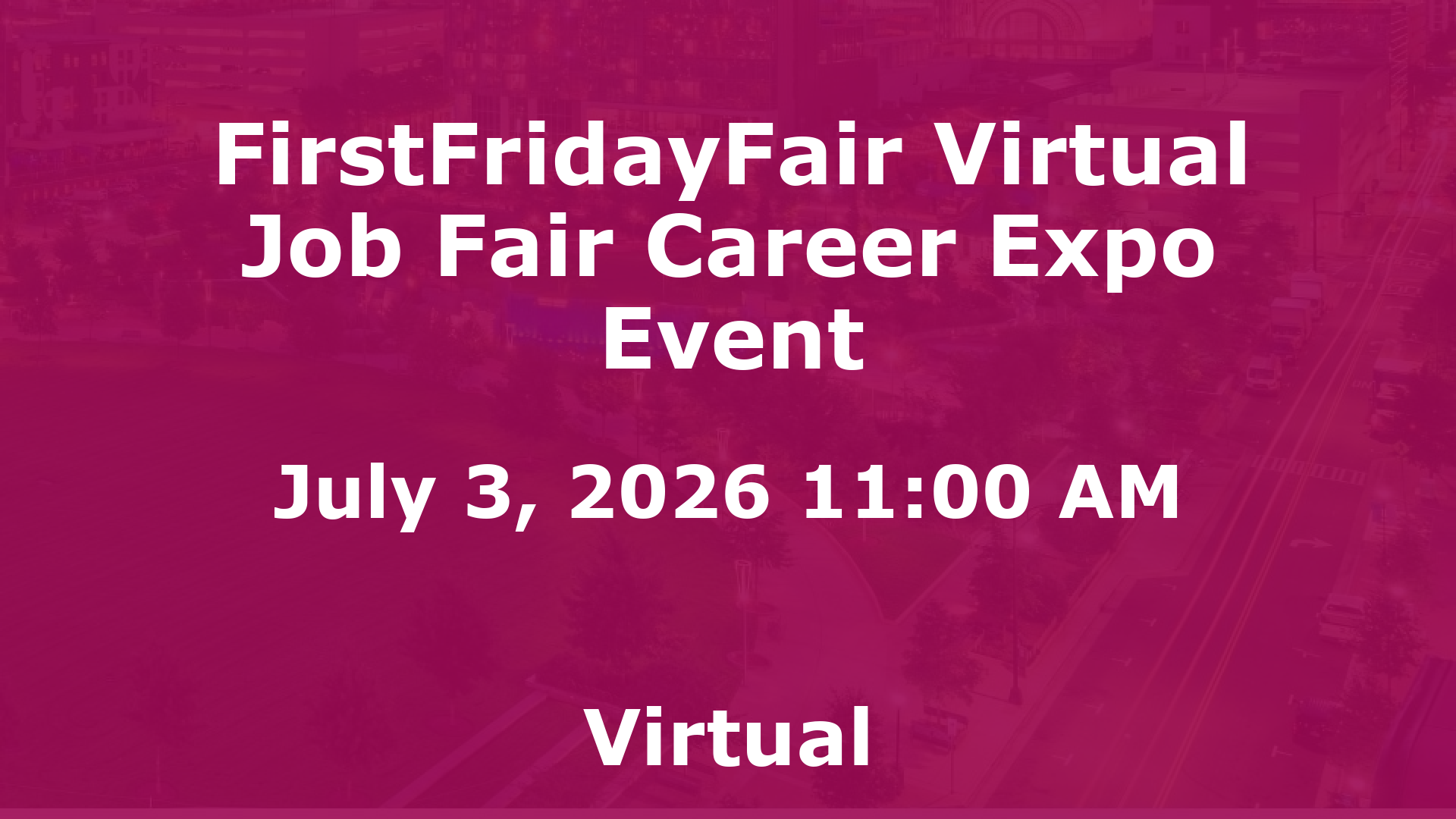 FirstFridayFair Virtual Job Fair Career Expo Event event image